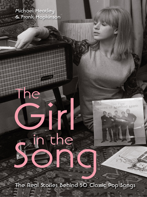 Title details for The Girl in the Song by Michael Heatley - Available